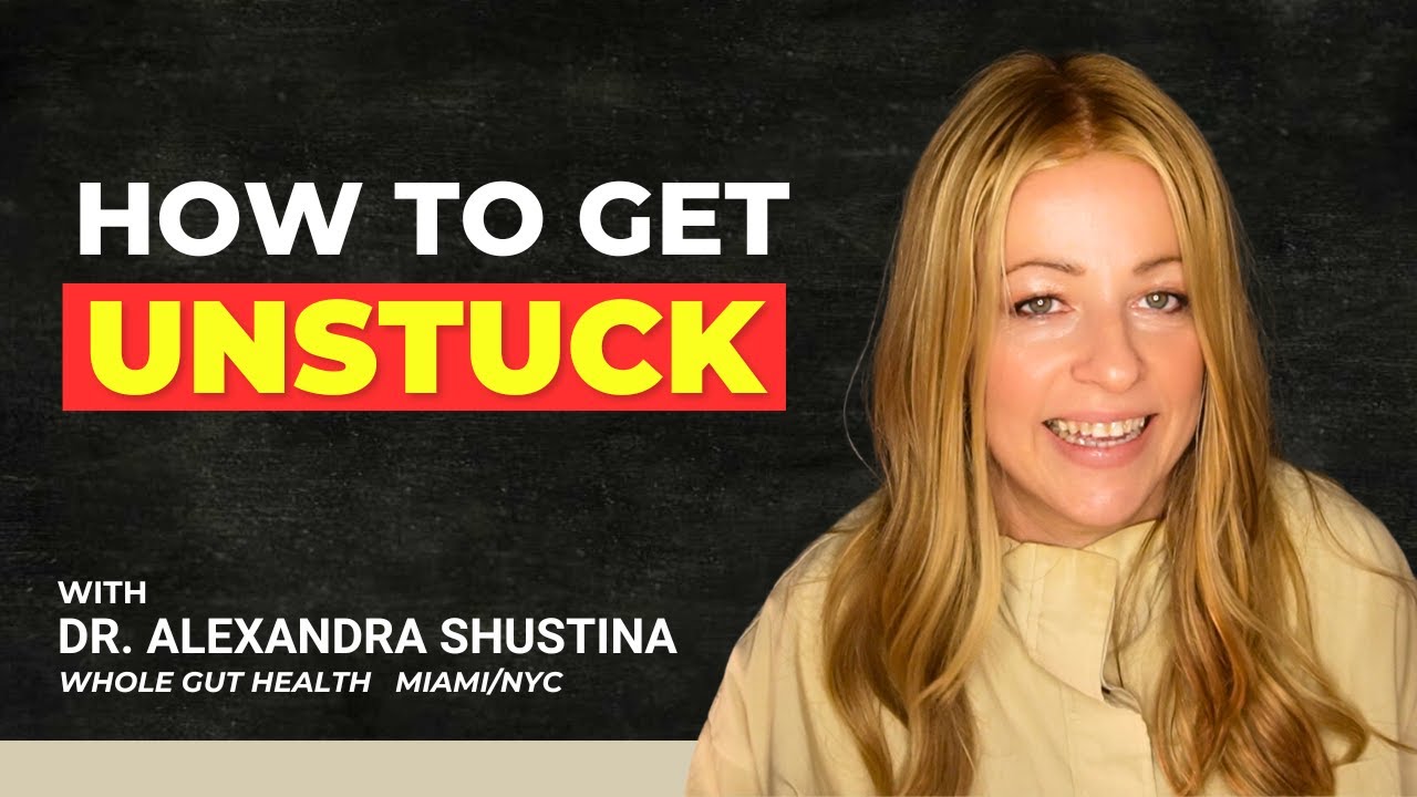 4 Top Ways To Get Unstuck in Your Health