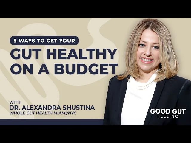 5 Ways to Get Your Gut Healthy On A Budget Simple Strategies for Digestive Wellness