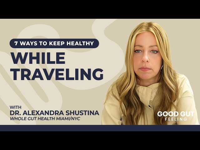 7 Ways to Keep Healthy While Traveling